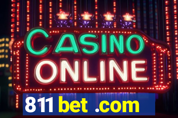 811 bet .com